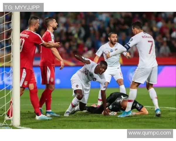 9月8日葡萄牙与塞尔维亚精彩对决全程直播抢先看